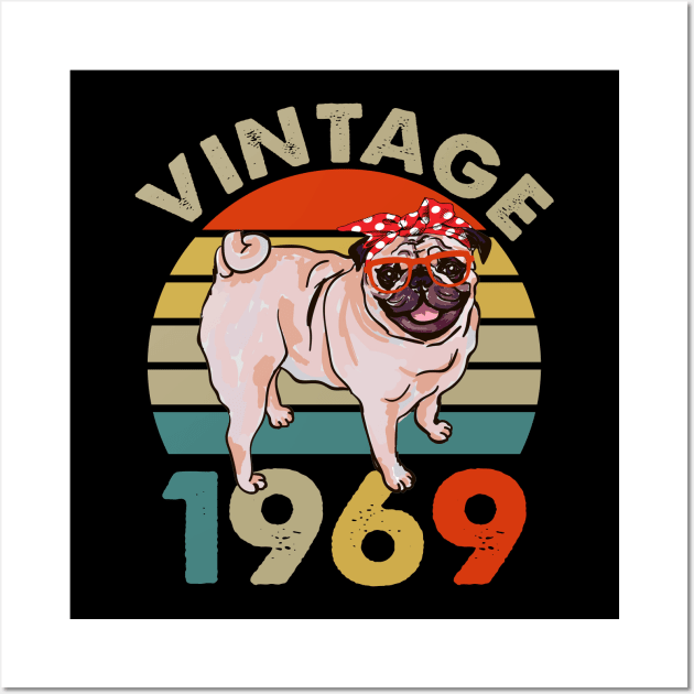 Vintage 50th Birthday Pug Shirt Pug Dog Vintage 1969 Classic Wall Art by Simpsonfft